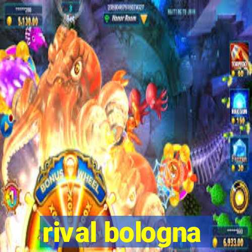 rival bologna